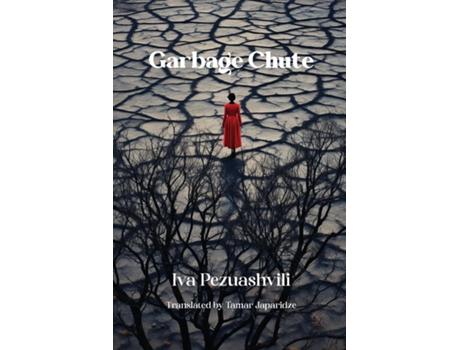 Livro Garbage Chute de Iva Pezuashvili (Inglês)