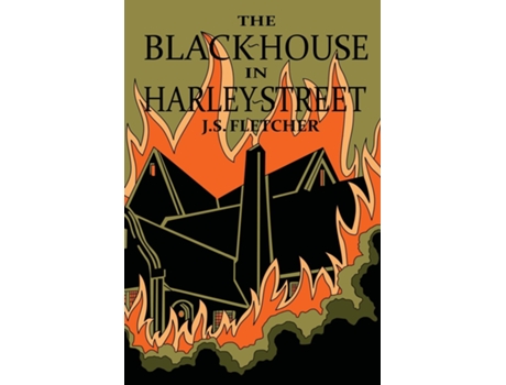 Livro The Black House in Harley Street de JS Fletcher (Inglês)