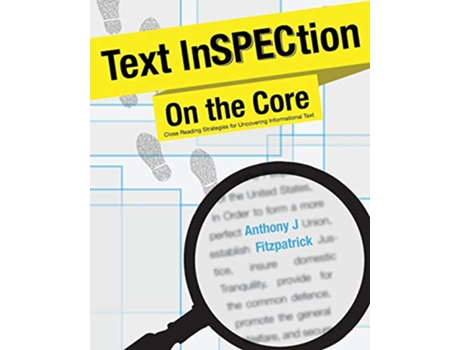 Livro Text InSPECtion on the Core Close Reading Strategies for Unlocking Informational Text de Anthony J Fitzpatrick (Inglês)