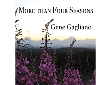 Livro More than Four Seasons de Eugene Gagliano (Inglês)