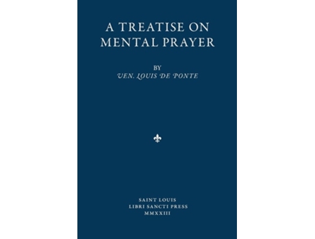 Livro A Treatise on Mental Prayer de Louis de Ponte (Inglês)