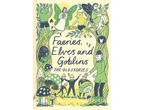 Livro faeries, elves and goblins de rosalind kerven (inglês)
