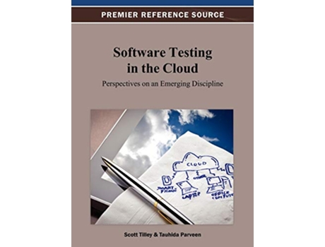 Livro Software Testing in the Cloud Perspectives on an Emerging Discipline de Scott Tilley (Inglês)