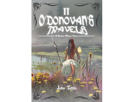 Livro ODonovans Travels A Heather-Mixture Potion de John Tuttle (Inglês)