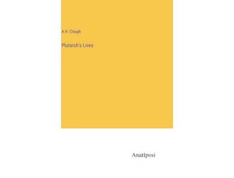 Livro Plutarchs Lives de A H Clough (Inglês - Capa Dura)
