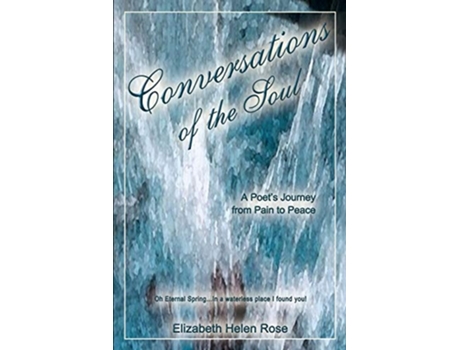 Livro Conversations Of The Soul De Elizabeth Helen Rose (inglês)