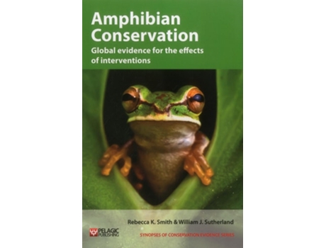 Livro Amphibian Conservation De Rebecca K Smith E William J Sutherland (inglês)