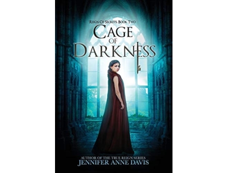 Livro Cage Of Darkness Reign Of Secrets, Book 2 De Jennifer Anne Davis (inglês - Capa Dura)