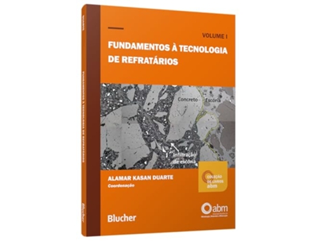 Livro Fundamentos À Tecnologia De Refratários de Alamar Kasan Duarte (Português)