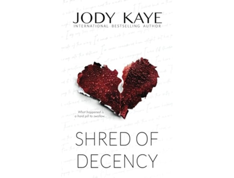 Livro Shred of Decency Special Edition de Jody Kaye (Inglês)