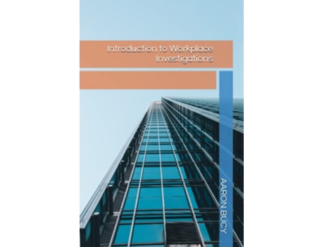 Livro Introduction to Workplace Investigations de AARON J BUCY (Inglês)