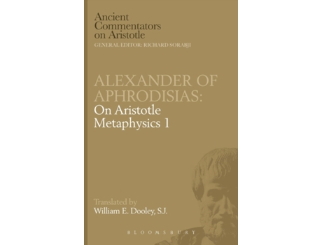 Livro Alexander of Aphrodisias: On Aristotle Metaphysics 1 (Ancient Commentators on Aristotle) E.W. Dooley (Inglês)