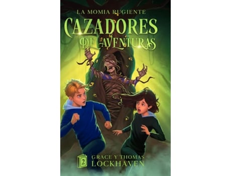 Livro La Momia Rugiente Cazadores de Aventuras - Quest Chasers The Screaming Mummy de Grace Lockhaven (Inglês)