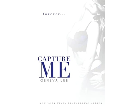 Livro Capture Me de Geneva Lee (Inglês)