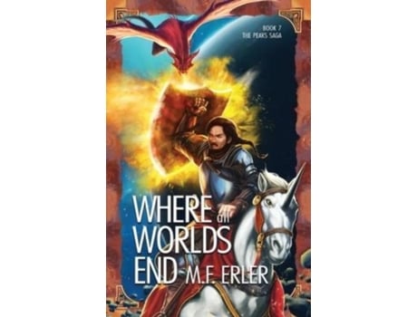 Livro Where All Worlds End De Mf Erler (inglês)