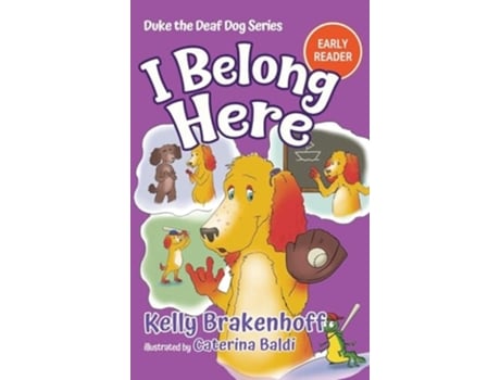 Livro I Belong Here Duke the Deaf Dog Series Chapter Book de Kelly Brakenhoff (Inglês)