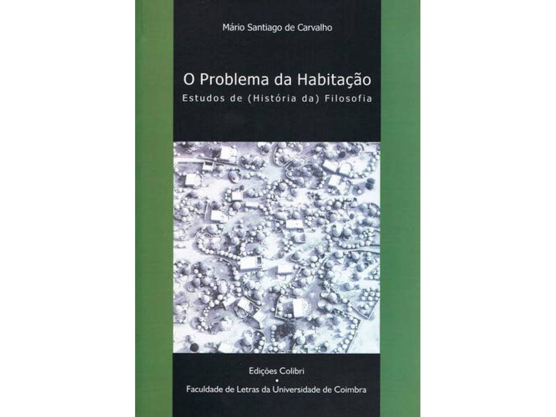 Livro O Problema Da Habitação Estudos De Filosofia de Mário Santiago de Carvalho (Português)