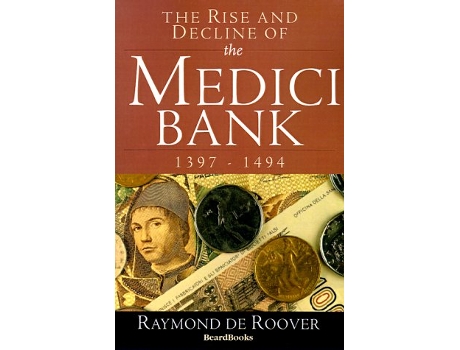 Livro The Rise and Decline of the Medici Bank 13971494 de Raymond de Roover (Inglês)