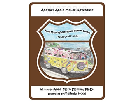 Livro Annie Mouses Second Route 66 Photo Journal The Journey East Adventure of Annie Mouse de Anne Maro Slanina (Inglês)