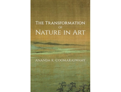 Livro The Transformation Of Nature In Art De Ananda K Coomaraswamy (inglês)
