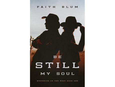 Livro Be Still, My Soul de Faith Blum (Inglês)