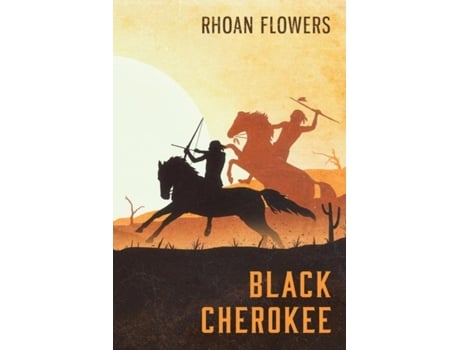 Livro Black Cherokee De Rhoan Flowers (inglês)