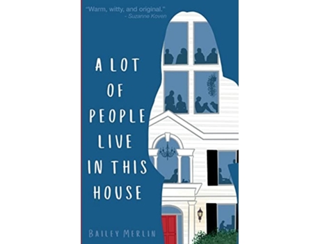 Livro A Lot of People Live in This House de Bailey Merlin (Inglês)