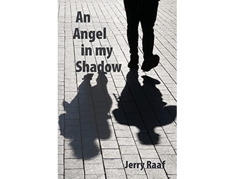 Livro An Angel In My Shadow De Jerry Raaf (inglês)