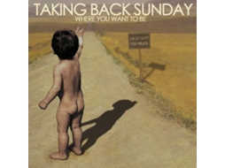 CD Taking Back Sunday - Where You Want To Be