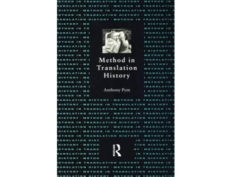 Livro Method in Translation History de Anthony Pym (Inglês)