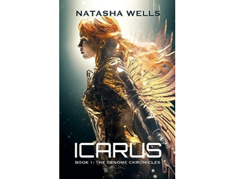 Livro Icarus The Genome Chronicles) de Natasha L Wells (Inglês)