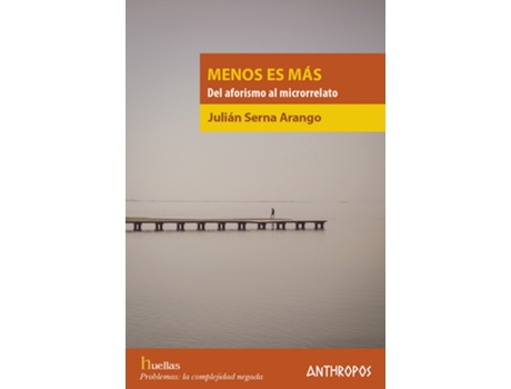 Livro Menos Es Más de Serna Arango Julián (Español)