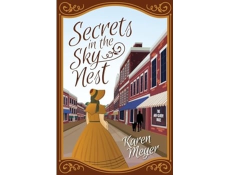 Livro Secrets in the Sky Nest de Karen Meyer (Inglês)