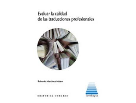 Livro Evaluar La Calidad De Las Traducciones Profesionales. Propuesta De Un Modelo Mix de MARTINEZ MATEO,CARLOS JOSE (Castelhano)
