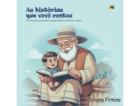 Livro As Histórias Que Vovô Contou De Silvane Firmino (português Do Brasil)