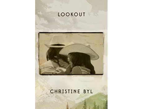 Livro Lookout de Christine Byl (Inglês - Capa Dura)