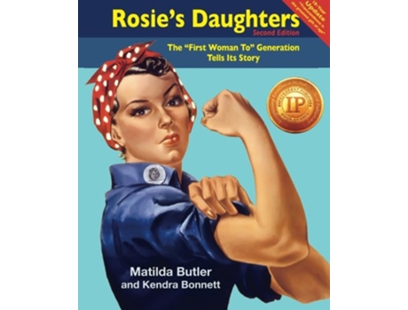 Livro Rosies Daughters The First Woman To Generation Tells Its Story de Matilda Butler Kendra Bonnett (Inglês)