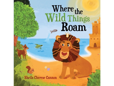 Livro Where the Wild Things Roam de Sheila Cherese Cannon (Inglês)