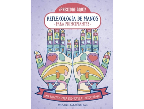Livro Reflexologia De Manos Para Principiantes de Stefanie Sabounchian (Espanhol)