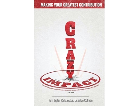 Livro Crazy Impact Making Your Greatest Contribution De Dr Allan Colman (inglês)