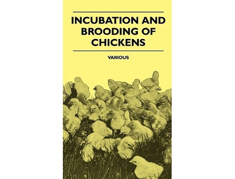 Livro Incubation and Brooding of Chickens de M A Jull (Inglês)