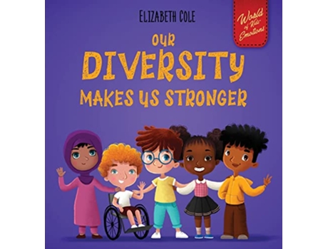 Livro Our Diversity Makes Us Stronger de Elizabeth Cole (Inglês - Capa Dura)