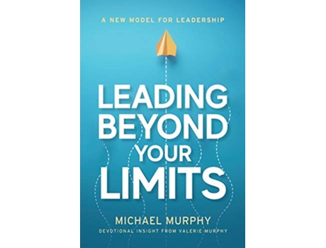Livro Leading Beyond Your Limits de Michael Murphy Valerie Murphy (Inglês)
