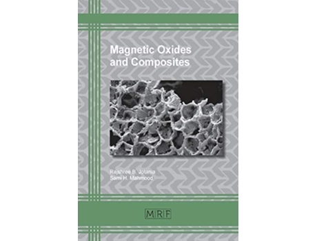 Livro Magnetic Oxides and Composites de Rajshree B. Jotania (Inglês)