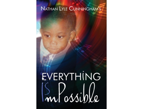 Livro Everything Is Impossible de Nathan Lyle Cunningham (Inglês)