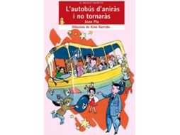 Livro L'Autobús D'Aniràs I No Tornaràs de Joan Pla Villar (Catalão)
