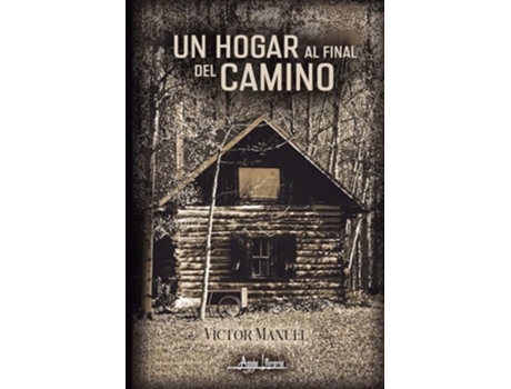 Livro Un hogar al final del camino de Víctor Manuel (Espanhol)