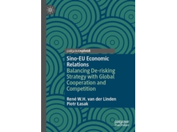 Livro Sino-EU Economic Relations de René Wh Van Der Linden e Piotr Łasak (Inglês - Capa Dura)