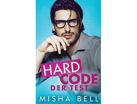 Livro Hard Code - Der Test De Misha Bell, Dima Zales Et Al. (alemão)