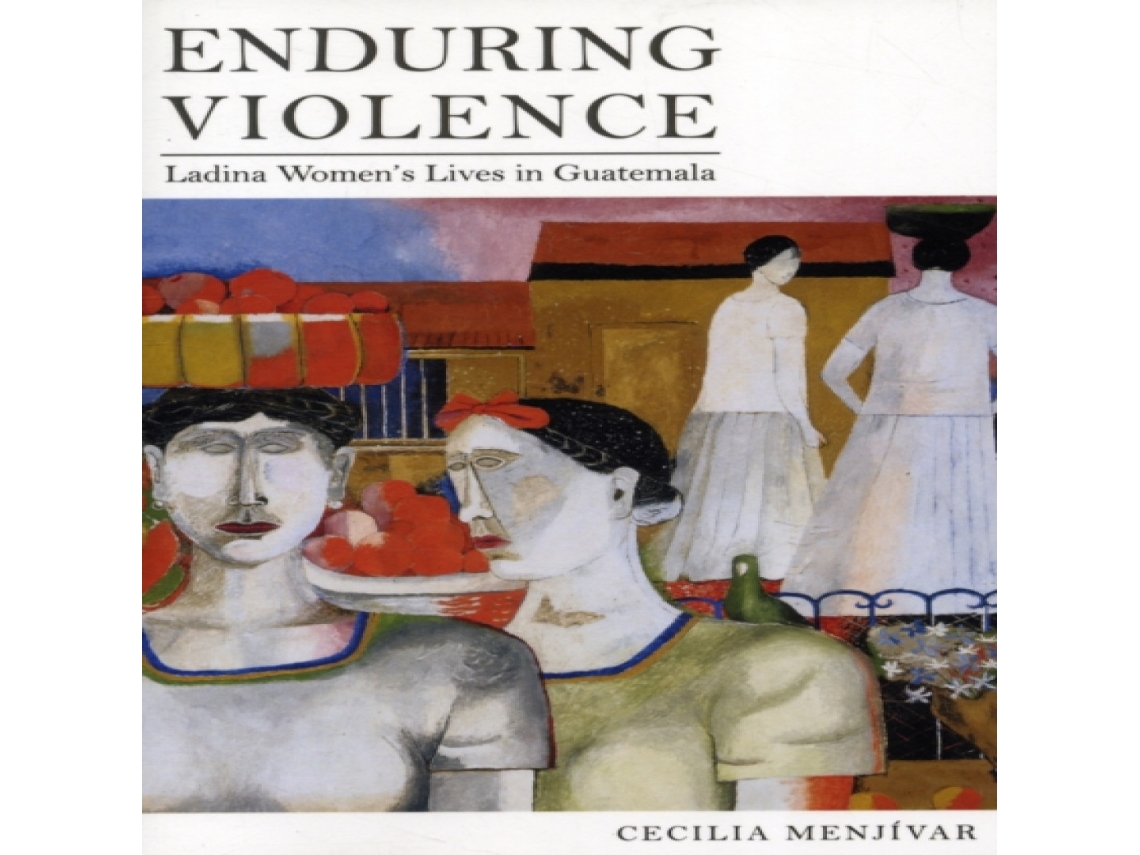 Livro Enduring Violence de Cecilia Menjivar (Inglês)